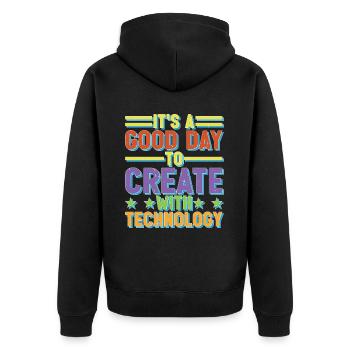 It's A Good Day To Create With Technology - Unisex Premium Bio Zip Hoodie - Schwarz - Hinten - Nico (187cm)