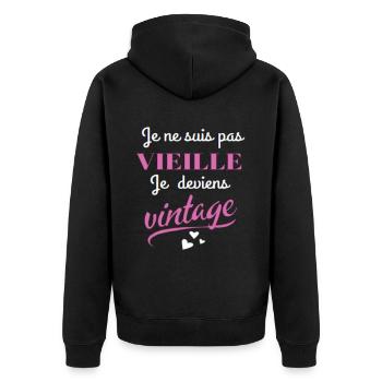 Je ne suis pas vieille je deviens vintage. - Veste à capuche bio Premium Unisexe - noir - Dos - Nico (187cm)
