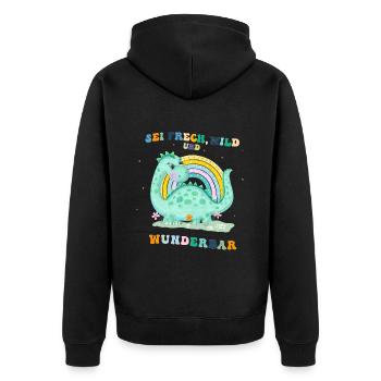 Dinosaurier. Sei frech, wild und wunderbar. - Unisex Premium Bio Zip Hoodie - Schwarz - Hinten - Nico (187cm)