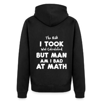 The Risk I Took Was Calculated B... - Unisex Premium Organic Zip Hoodie - black - Back - Nico (187cm)