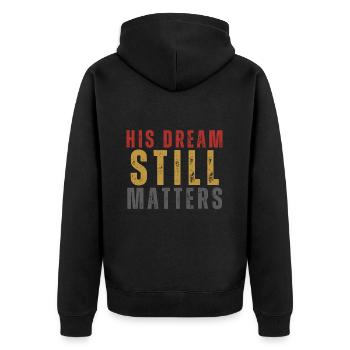 His Dream Still Matters Human Rights - Unisex Premium Bio Zip Hoodie - Schwarz - Hinten - Nico (187cm)
