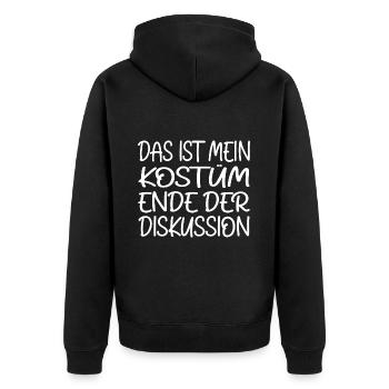 That's my costume End of discussion - Unisex Premium Organic Zip Hoodie - black - Back - Nico (187cm)