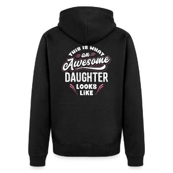 This Is What An Awesome Daughter Looks Like - Unisex Premium Organic Zip Hoodie - black - Back - Nico (187cm)