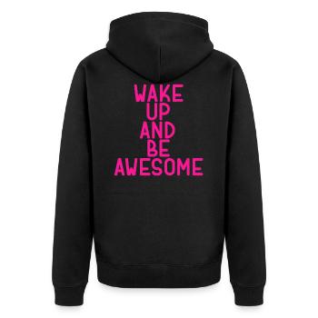 wake up and be awesome - Unisex Premium Organic Zip Hoodie - black - Back - Nico (187cm)