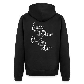 Einer Von Uns Beiden Ist Klüger Als Du Spruch - Unisex Premium Bio Zip Hoodie - Schwarz - Hinten - Nico (187cm)