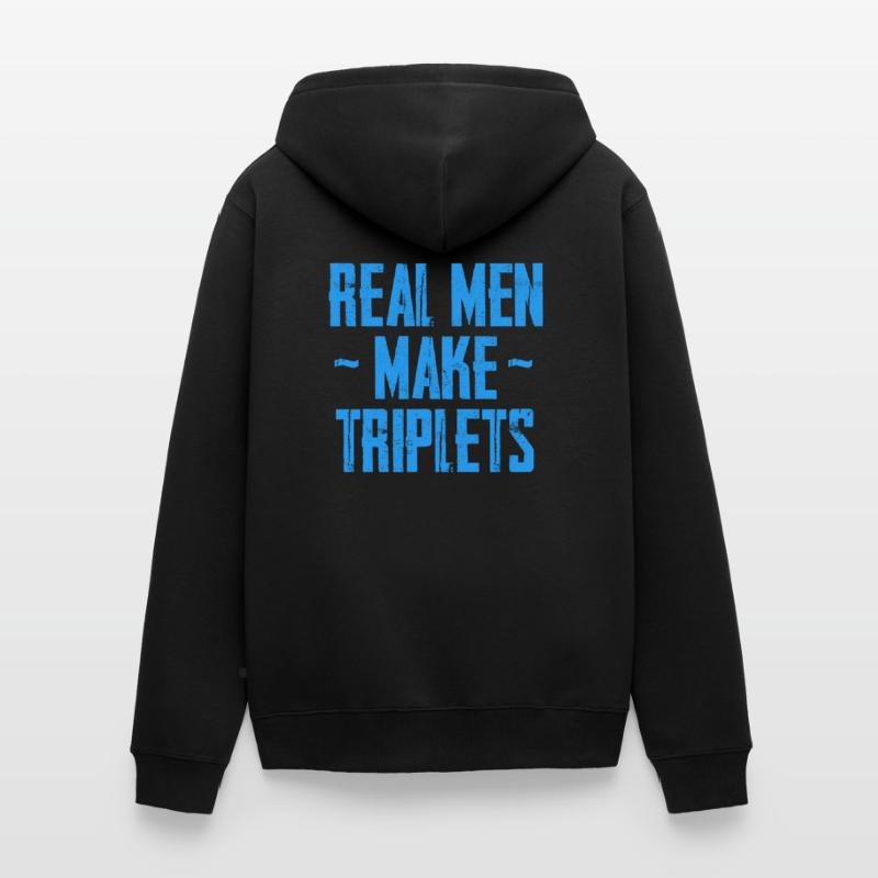 real men make triplets - Drillinge Loading Unisex Premium Bio Zip Hoodie