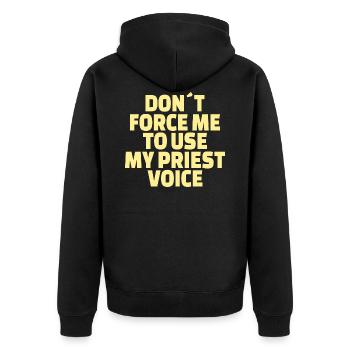Christianity: Priest Voice - Unisex Premium Organic Zip Hoodie - black - Back - Nico (187cm)