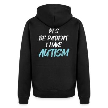 Autism awareness: Pls be Patient I have Autism - Unisex Premium Bio Zip Hoodie - Schwarz - Hinten - Nico (187cm)