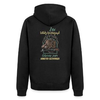 Zur Wildschweinjagd geboren zum Arbeiten gezwungen - Unisex Premium Bio Zip Hoodie - Schwarz - Hinten - Nico (187cm)