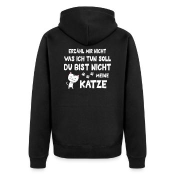 Katze sag mir nicht, was ich tun soll - Unisex Premium Bio Zip Hoodie - Schwarz - Hinten - Nico (187cm)