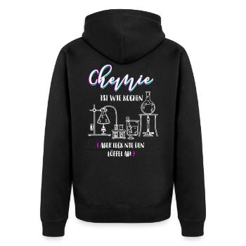 Chemie Chemiker Geschenk Chemie Sprüche Chemie Shi - Unisex Premium Bio Zip Hoodie - Schwarz - Hinten - Nico (187cm)