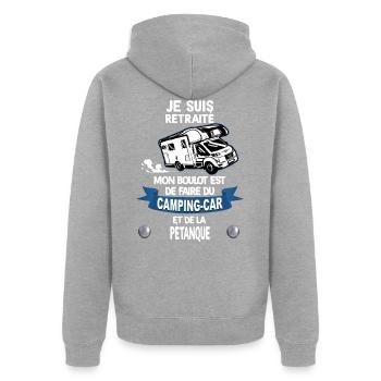 Camping-car retraité et pétanque humour - Veste à capuche bio Premium Unisexe - gris chiné - Dos - Nico (187cm)