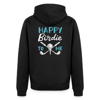 Happy Birdie To Me Golfspieler Golf Spielen Golfer - Unisex Premium Bio Zip Hoodie - Schwarz - Hinten - Nico (187cm)