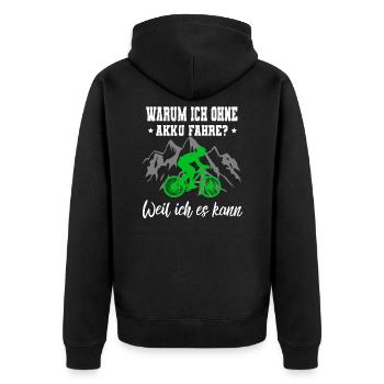 FAHRRAD Warum ich OHNE AKKU fahre weil ich es kann - Unisex Premium Bio Zip Hoodie - Schwarz - Hinten - Nico (187cm)