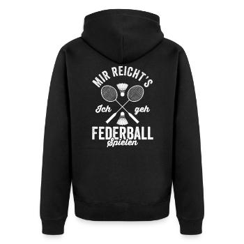Mir Reicht's Ich geh Federball spielen - Badminton - Unisex Premium Bio Zip Hoodie - Schwarz - Hinten - Nico (187cm)