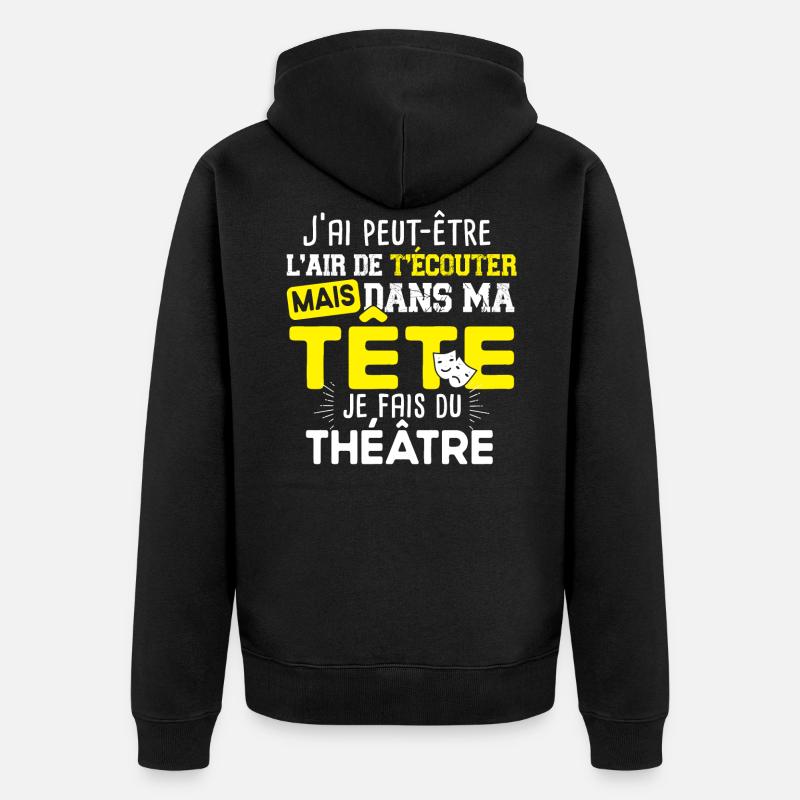 Théâtre Professeur Acteur Actrice Humour Citations - Veste à capuche bio Premium Unisexe - noir