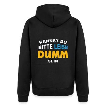 Kannst Du bitte leise Dumm sein? - Unisex Premium Bio Zip Hoodie - Schwarz - Hinten - Nico (187cm)