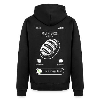 Mein Brot ruft an - ich muss los - Spruch - Unisex Premium Bio Zip Hoodie - Schwarz - Hinten - Nico (187cm)