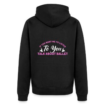 Ballet Dance Ballerina Ballet Girl Gift - Unisex Premium Organic Zip Hoodie - black - Back - Nico (187cm)
