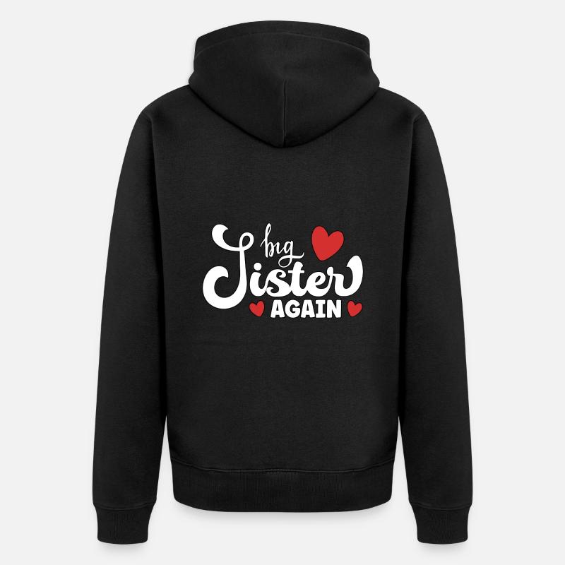 Big Sister Again – Dire grossesse - Veste à capuche bio Premium Unisexe - noir