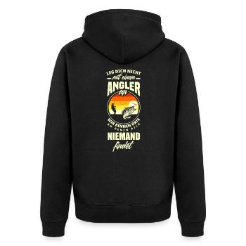 Leg Dich Nicht Mit Einem Angler An Lustiges Angler - Unisex Premium Bio Zip Hoodie - Schwarz - Hinten - Nico (187cm)
