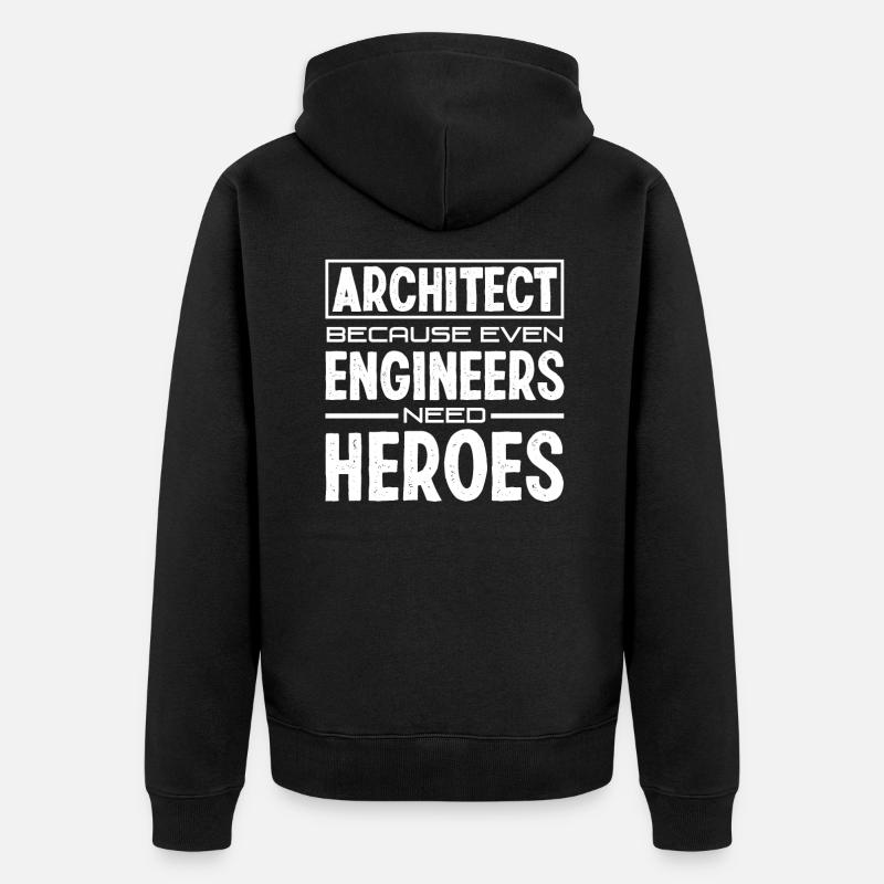 Architect Funny Architect Gift - Unisex Premium Organic Zip Hoodie - black