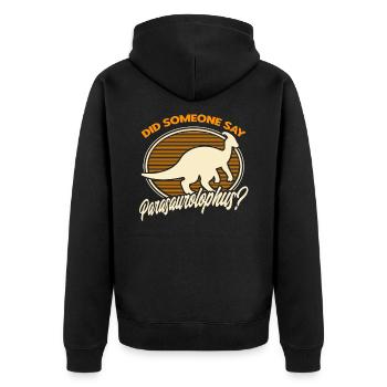 Parasaurolophus Dinosaur Lover Gift - Unisex Premium Organic Zip Hoodie - black - Back - Nico (187cm)