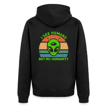 I don't see people as humanity Alien Gesch - Unisex Premium Organic Zip Hoodie - black - Back - Nico (187cm)
