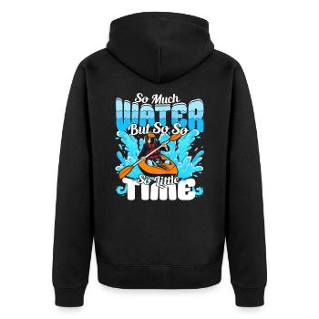 So much water but so little Time - Kayaker - Unisex Premium Organic Zip Hoodie - black - Back - Nico (187cm)