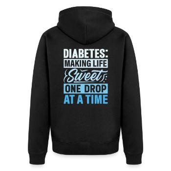Diabetes - Making Life Sweet One Drop At A Time - Unisex Premium Organic Zip Hoodie - black - Back - Nico (187cm)