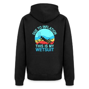 Due To Inflation - This Is My Wetsuit - Unisex Premium Organic Zip Hoodie - black - Back - Nico (187cm)