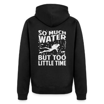 So Much Water But Too Little Time - Unisex Premium Organic Zip Hoodie - black - Back - Nico (187cm)