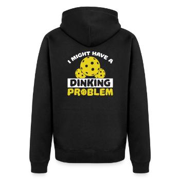 I Might Have A Dinking Problem - Pickleball - Unisex Premium Organic Zip Hoodie - black - Back - Nico (187cm)