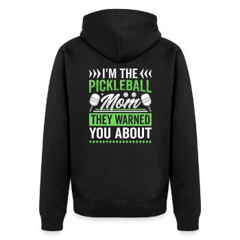 I'm The Pickleball Mom They Warned You About - Unisex Premium Organic Zip Hoodie - black - Back - Nico (187cm)