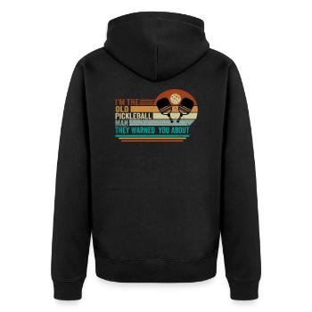 I'm The Old Pickleball Man They Warned You About - Unisex Premium Organic Zip Hoodie - black - Back - Nico (187cm)