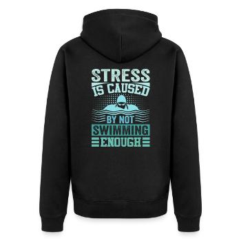 Stress Is Caused By Not Swimming Enough - Unisex Premium Bio Zip Hoodie - Schwarz - Hinten - Nico (187cm)