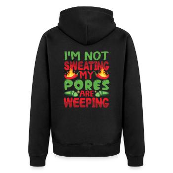 I Don't Sweat My Pores Cry - Chili Cook - Unisex Premium Organic Zip Hoodie - black - Back - Nico (187cm)