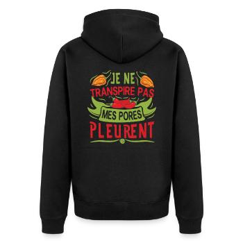 I Don't Sweat My Pores Cry - Chili Cook - Unisex Premium Organic Zip Hoodie - black - Back - Nico (187cm)