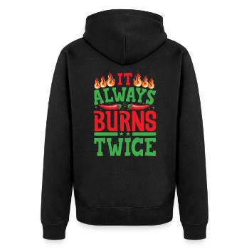 It Always Burns Twice - Chili Cook Hot Sauce - Unisex Premium Organic Zip Hoodie - black - Back - Nico (187cm)