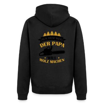 Aus Dem Weg Der Papa Will Holz Machen Förster Wald - Unisex Premium Bio Zip Hoodie - Schwarz - Hinten - Nico (187cm)