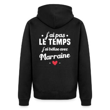 J'ai pas le temps, j'ai bêtise avec marraine ! - Veste à capuche bio Premium Unisexe - noir - Dos - Nico (187cm)
