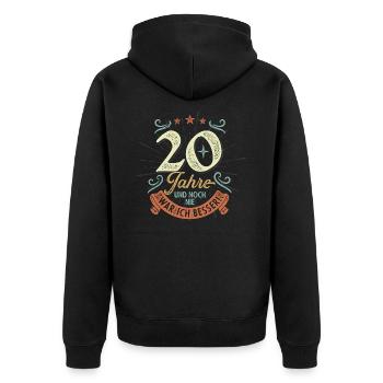 20 Jahre und noch nie war ich besser! - Unisex Premium Bio Zip Hoodie - Schwarz - Hinten - Nico (187cm)