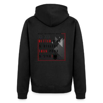 Mieux vaut être riche et en bonne santé que pauvre et malade - Veste à capuche bio Premium Unisexe - noir - Dos - Nico (187cm)