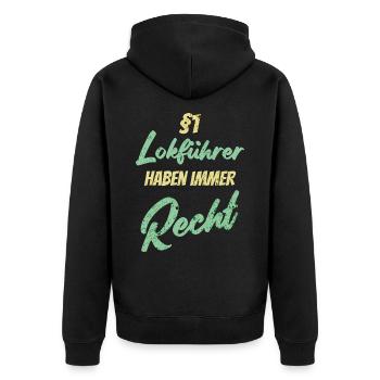 §1 Lokführer haben immer Recht - Unisex Premium Bio Zip Hoodie - Schwarz - Hinten - Nico (187cm)