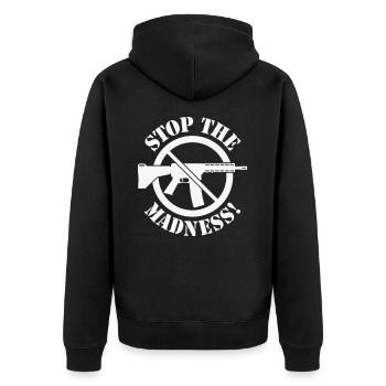 Stop The Madness! (Waffenverbot Verbotsschild 1C) - Unisex Premium Bio Zip Hoodie - Schwarz - Hinten - Nico (187cm)