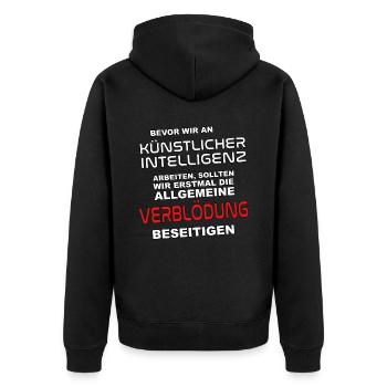 Bevor wir an KI arbeiten - Verblödung abschaffen - Unisex Premium Bio Zip Hoodie - Schwarz - Hinten - Nico (187cm)