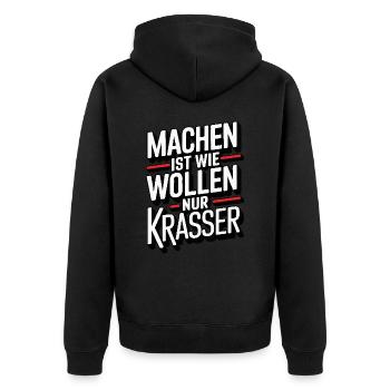 Machen ist wie wollen nur krasser - Unisex Premium Bio Zip Hoodie - Schwarz - Hinten - Nico (187cm)