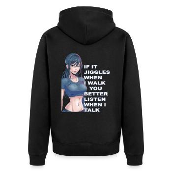 If it jiggles when I walk better listen when talk - Unisex Premium Organic Zip Hoodie - black - Back - Nico (187cm)