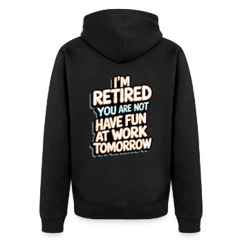 Retired 2025 - I am PENSION, YOU are not - Unisex Premium Organic Zip Hoodie - black - Back - Nico (187cm)