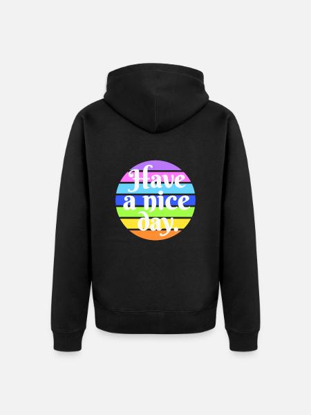 Have a nice day - Unisex Premium Organic Zip Hoodie - black